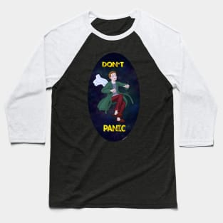 Don't Panic! Baseball T-Shirt